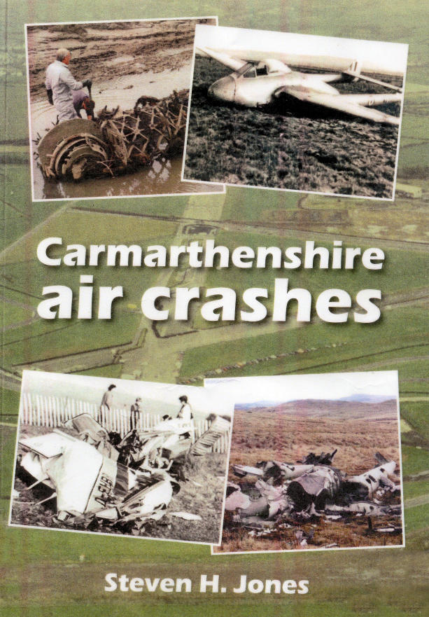 Carmarthenshire Air Crashes Carmarthenshire Air Crashes